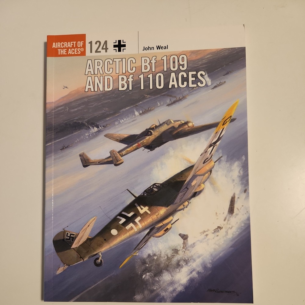 Arctic Bf 109 and Bf 110 Aces (Aircraft of the Aces, 124) by Weal