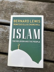 Islam: The Religion and the People – Lewis, Bernard,Churchill, Buntzie Ellis, HC