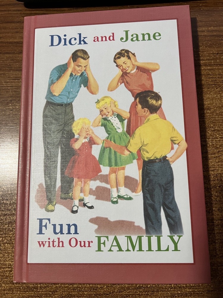 Dick and Jane Ser.: Dick and Jane Fun with Our Family by Grosset & Dunlap (2004,