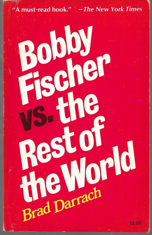 Bobby Fischer vs. the Rest of the World by Brad Darrach (Trade Paperback) 1975