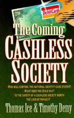 The Coming Cashless Society – Paperback By Ice, Thomas – GOOD