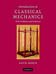 NEW: Introduction to Classical Mechanics by Morin 1st INTL ED-9780521185028