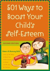 501 Ways to Boost Your Child’s Self-Esteem – Ramsey, Robert D. – Good – See …
