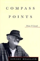 Compass Points : How I Lived – Hardcover By Hoagland, Edward – GOOD