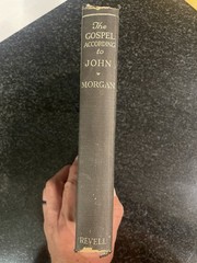 Fleming H. Revell The Gospel According to John, G. Campbell Morgan HC