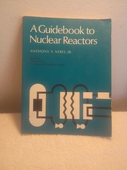 Guidebook to Nuclear Reactors by Anthony V. Nero Jr. (1979, Paperback Vintage