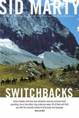Switchbacks: True Stories from the Canadian Ro- 0771056702, Sid Marty, paperback