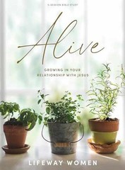 Alive: Growing in Your Relationship – Paperback, by Lifeway Women – Very Good