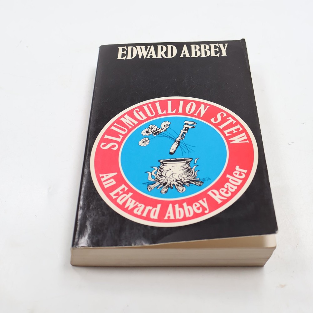 Slumgullion Stew Edward Abbey 1984 First Edition Reader Essays Dutton