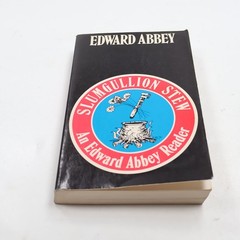 Slumgullion Stew Edward Abbey 1984 First Edition Reader Essays Dutton