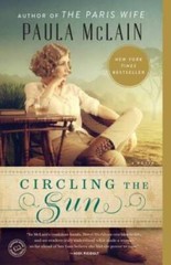 Circling the Sun: A Novel – Paperback By McLain, Paula – GOOD