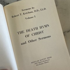 THE DEATH HYMN OF CHRIST AND OTHER SERMONS, VOL. 1 By Robert T. Ketcham
