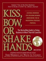 Kiss, Bow, Or Shake Hands: The Bestselling Guide to Doing Business i – VERY GOOD
