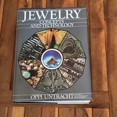 Jewelry: Concepts and Technology by Oppi Untracht – The Definitive Jewelry Bible