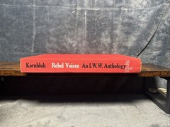 Rebel Voices: An I.W.W. Anthology