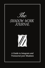 The Shadow Work Journal A Guid – VERY GOOD
