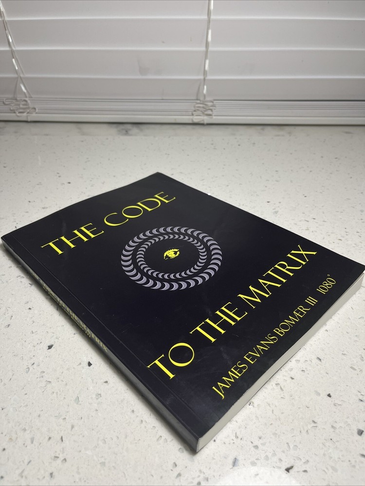 The Code To The Matrix By James Evans Bomaer III 1080 ,Large Book8.5*11.5, New