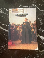 Martin Luther’s 1543 Treatise (The Text Of “On The … And Their Lies”)