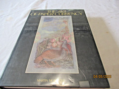 The Art of Paper Currency Martin Monestier Quartet Books London 1983 404 Pages