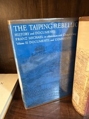 The Taiping Rebellion: History And Documents, 3-Volume Set, Franz Michael￼
