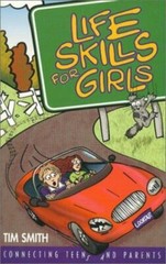 Life Skills for Girls (Connecting Teens and Parents) by Tim Smith