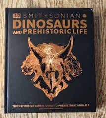 Smithsonian: Dinosaurs and Prehistoric Life – Hardcover By DK