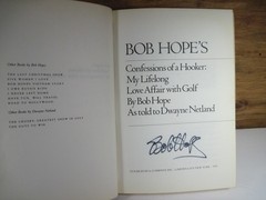 SIGNED COPY – BOB HOPE BOOK – CONFESSIONS OF A HOOKER MY LOVE AFFAIR WITH GOLF