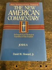 Joshua : An Exegetical and Theological Exposition of Holy Scripture by Howard