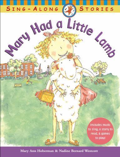 Mary Had a Little Lamb; Sing Along Sto- 0316606871, Mary Ann Hoberman, hardcover