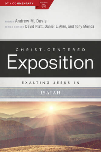 Exalting Jesus in Isaiah (Christ-Centered Exposition Commentary) – GOOD