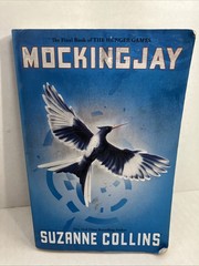 Mockingjay (Hunger Games, Book Three) by Suzanne Collins (2014, Trade Paperback)