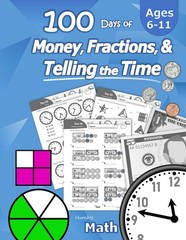 Humble Math – 100 Days of Money, Fractions, & Telling the Time: Workbook (…
