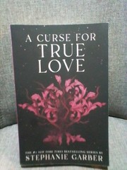 A Curse for True Love by Stephanie Garber Fantasy NovelDust Jacket PB BRAND NEW