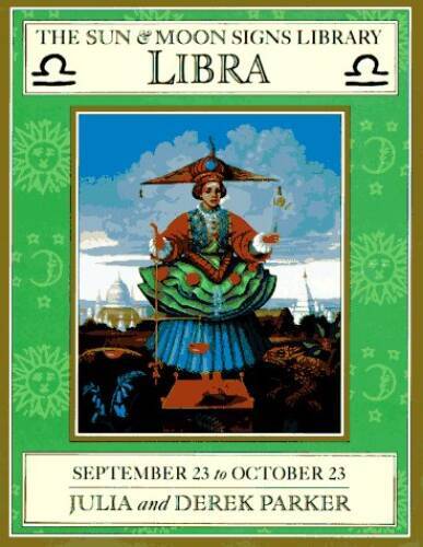 Libra (Sun & Moon Signs Library) – Hardcover By Parker, Derek – GOOD