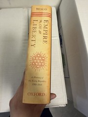 Oxford History of the United States Ser.: Empire of Liberty : A History of…