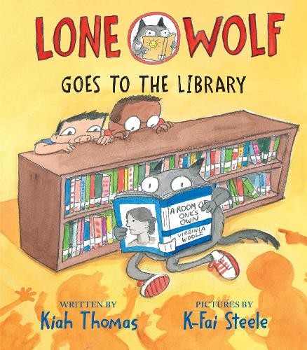 Kiah Thomas Lone Wolf Goes to the Library (Hardback) Lone Wolf