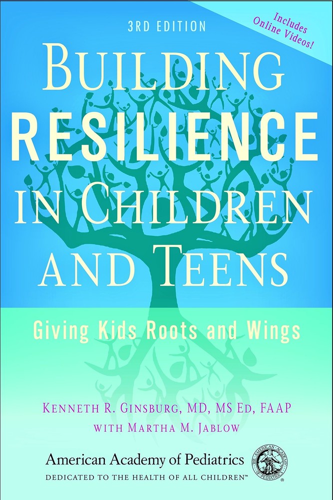 Building Resilience in Children and Teens: Giving Kids Roots and Wings – pap…