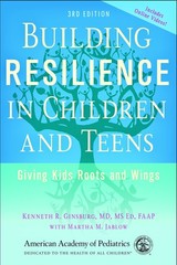Building Resilience in Children and Teens: Giving Kids Roots and Wings – pap…