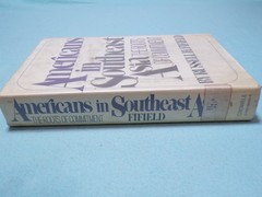 Americans In Southeast Asia The Roots of Commitment, A Hardcover Book
