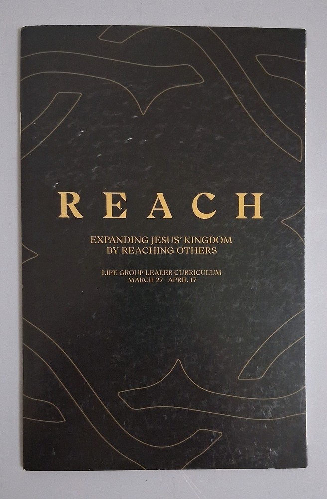 reach: expanding jesus’ kingdom by reaching others 36 page chapbook good cond.