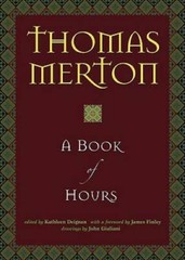 A Book of Hours – Hardcover By Thomas Merton – VERY GOOD