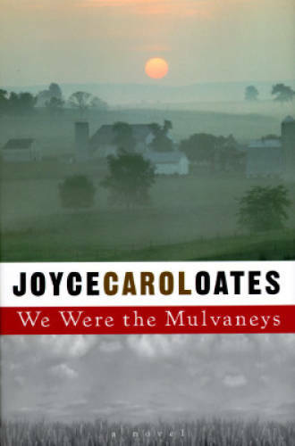We Were the Mulvaneys – Hardcover By Oates, Joyce Carol – GOOD