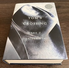 SIGNED & DATED Mark Z. Danielewski TOM’S CROSSING 1st/1st As-New