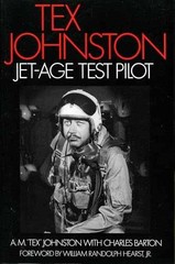 Tex Johnston: Jet-Age Test Pilot – Paperback, by Johnston A. M. – Very Good