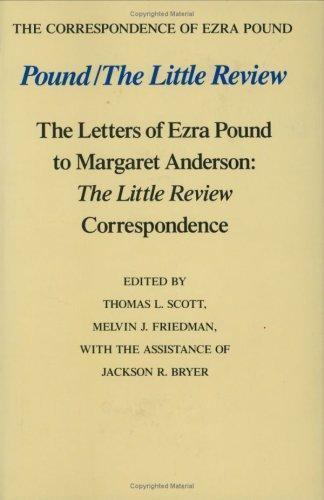 Pound/The Little Review (The Correspondence of Ezra Pound) by