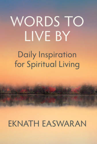 Words to Live By: Short Readings of Daily Wisdom – Paperback – GOOD