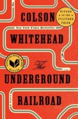 The Underground Railroad (National Book Award Winner) (Oprah’s Book – VERY GOOD