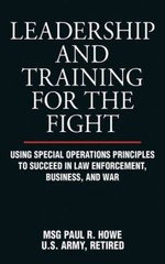 Leadership and Training for the Fight: Using Special Operations Principle – GOOD