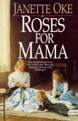 Roses for Mama (Women of the West (Bethany House Paperback)) – Paperback – GOOD