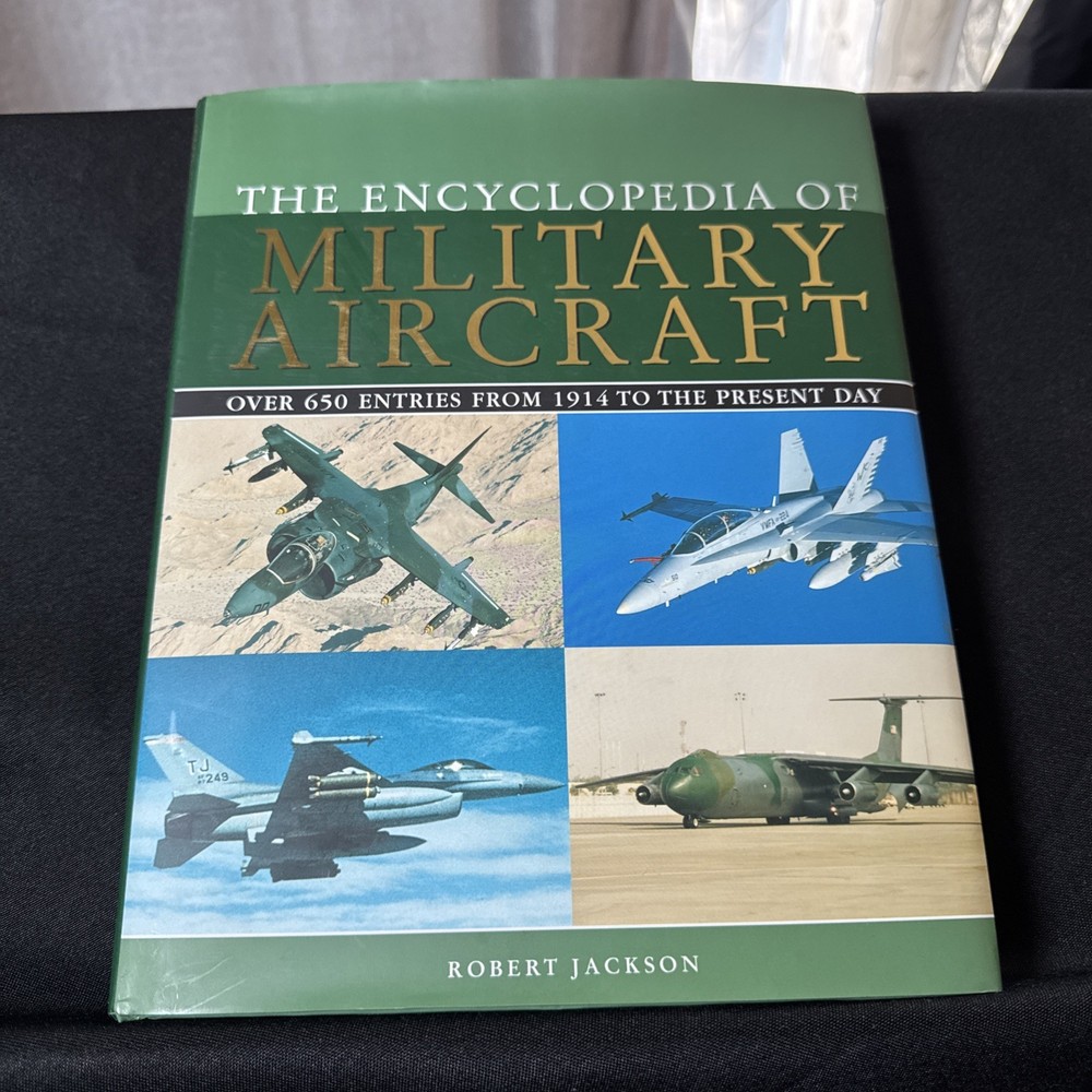 Encyclopedia of Military Aircraft by Robert Jackson (Hardcover)